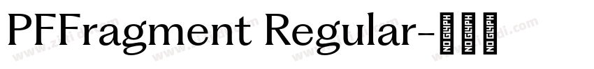 PFFragment Regular字体转换 PFFragment Regular字体转换